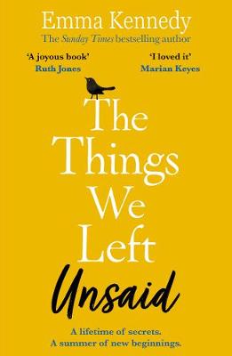 The Things We Left Unsaid: An unforgettable story of love and family