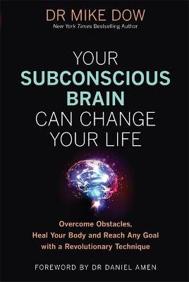 Your Subconscious Brain Can Change Your Life TPB