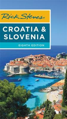 Rick Steves Croatia & Slovenia (8th Edition) (Paperback)