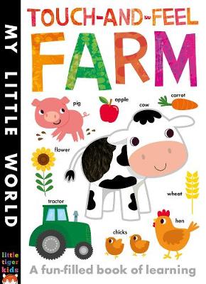 My Little World: Touch-and-Feel Farm (Board Book)