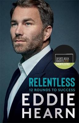 Relentless: 12 Rounds to Success: The Number One Sunday Times business bestseller