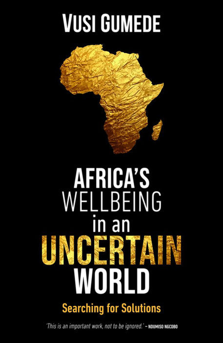 Africa's Wellbeing in An Uncertain World: Searching for Solutions (Paperback)