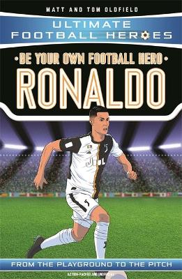 Ultimate Football Heroes: Be Your Own Football Hero: Ronaldo (Paperback)