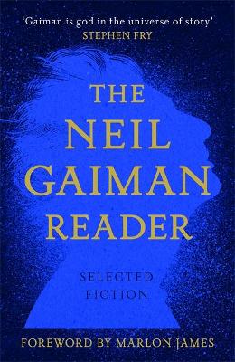 The Neil Gaiman Reader: Selected Fiction (Hardcover)