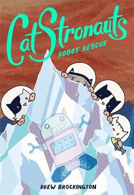 CatStronauts 4: Robot Rescue (Paperback)