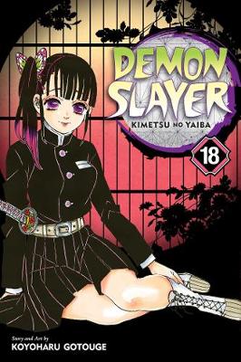 Demon Slayer: Kimetsu no Yaiba, Vol. 18 (Trade Paperback)