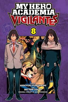 My Hero Academia: Vigilantes, Vol. 8 (Trade Paperback)