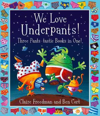 WE LOVE UNDERPANTS 3 PANTS-TASTIC BOOKS