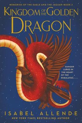 Memories of the Eagle and the Jaguar 2: Kingdom Of The Golden Dragon (Paperback)