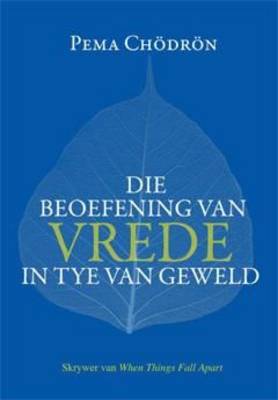 Die beoefening van vrede in tye van geweld