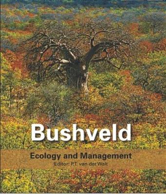 Bushveld: Ecology and management (Paperback)