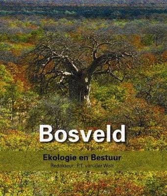 Bosveld: Ekologie En Bestuur