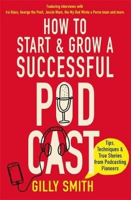 HOW TO START AND GROW A SUCCESSFUL PODCA