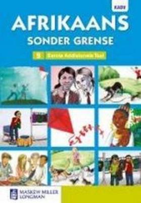 Afrikaans Sonder Grense Eerste Addisionele Taal: Graad 9: Leesboek