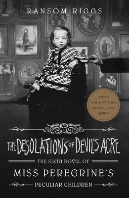 Miss Peregrine 06: The Desolations of Devil's Acre