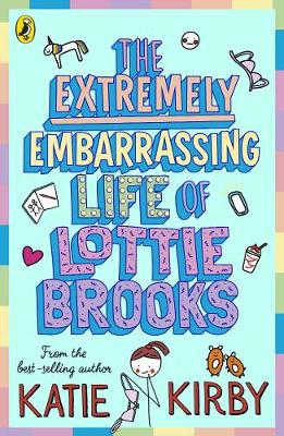 Lottie Brooks 01: The Extremely Embarrassing Life of Lottie Brooks