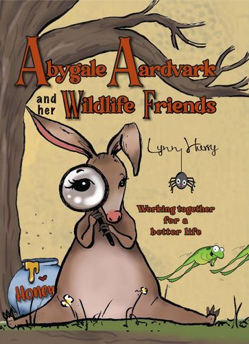 Abygale Aardvark and her Wildlife Friends