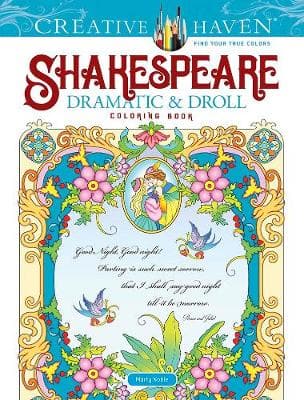 Creative Haven Shakespeare Dramatic & Droll Coloring Book