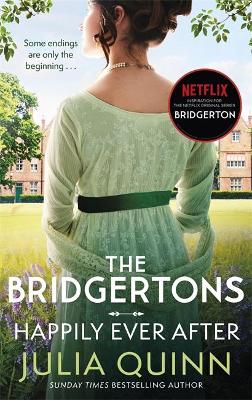 The Bridgertons 9: Happily Ever After (Paperback)