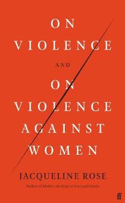 ON VIOLENCE AND ON VIOLENCE AGAINST WOME