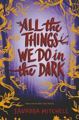 ALL THE THINGS WE DO IN THE DARK PB