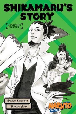 Naruto: Shikamaru's Story (Mourning Clouds) (Trade Paperback)
