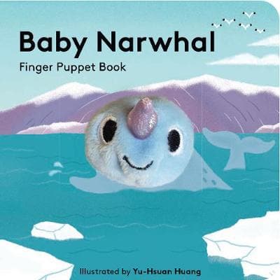 Baby Narwhal (Finger Puppet Book)