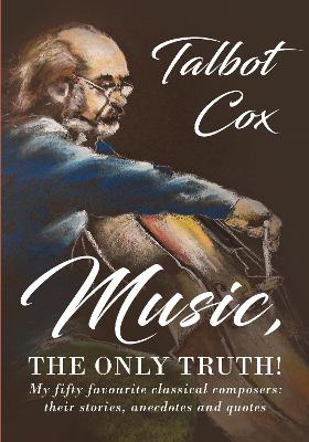 Music, The Only Truth (Trade Paperback)