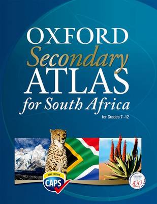 Oxford Secondary Atlas For South Africa CAPS: Gr 7 - 12: Learner's Book (Paperback)