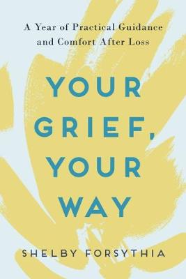 Your Grief, Your Way (Trade Paperback)