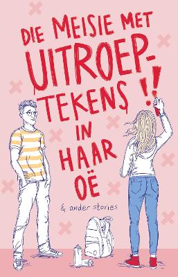 Die Meisie Met Uitroeptekens In Haar Oë