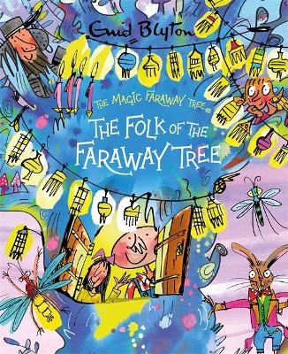 The Magic Faraway Tree 3: The Folk of the Faraway Tree Deluxe Edition (Hardcover)