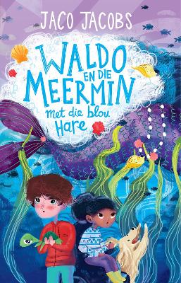 Waldo En Die Meermin Met Die Blou Hare (Paperback)