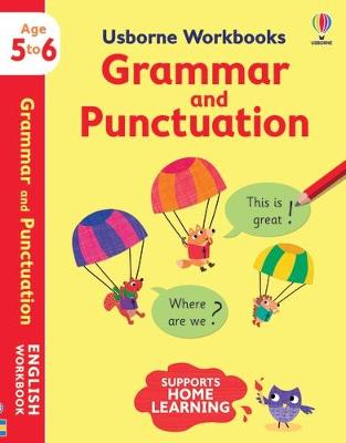 Grammar & Punctuation 5-6 English Workbk