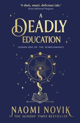 Scholomance 1: Deadly Education (Paperback)
