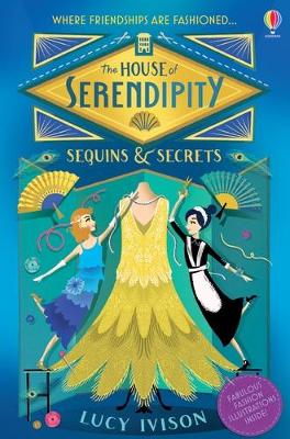 The House of Serendipity 1: Sequins & Secrets