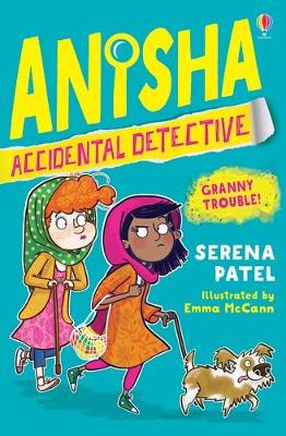 Anisha Accidental Detective 3: Granny Trouble!