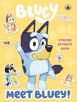 Bluey: Meet Bluey! Sticker Activity Book (Paperback)