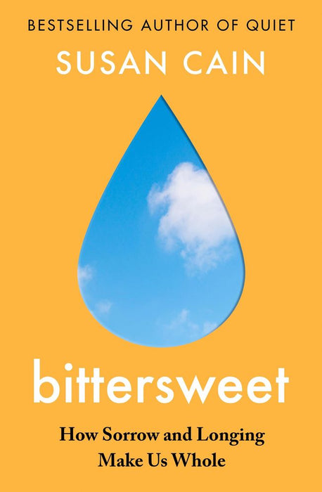 Bittersweet: How Sorrow and Longing Make Us Whole (Trade Paperback)