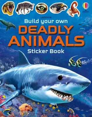 Build Your Own Deadly Animals Sticker Bk