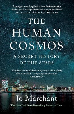 The Human Cosmos - A Secret History of the Stars (Paperback)