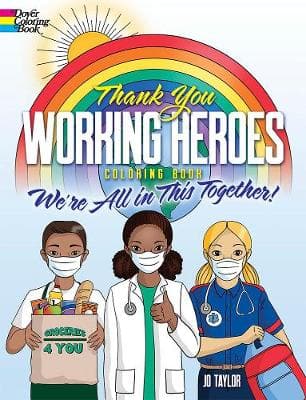 Thank You Working Heroes Coloring Book: We're All in This Together!: We're All in This Together