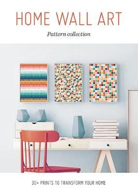 Home Wall Art - Pattern Collection: 30+ Prints to Transform your Home