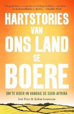 Hartstories van Ons Land se Boere (Paperback)