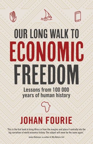 Our Long Walk to Economic Freedom: Lessons From 100 000 Years of Human History