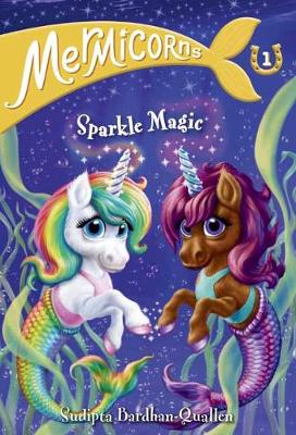 Mermicorns 01: Sparkle Magic