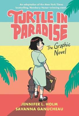 Turtle in Paradise: Graphic Novel