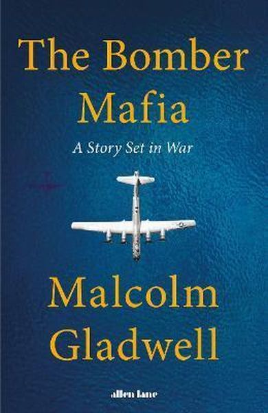 The Bomber Mafia: A Story Set in War (Trade Paperback)