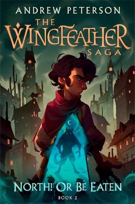 Wingfeather 2 North Or Be Eaten (Paperback)