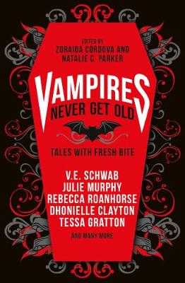 Vampires Never Get Old: Tales with Fresh Bite (Trade Paperback)